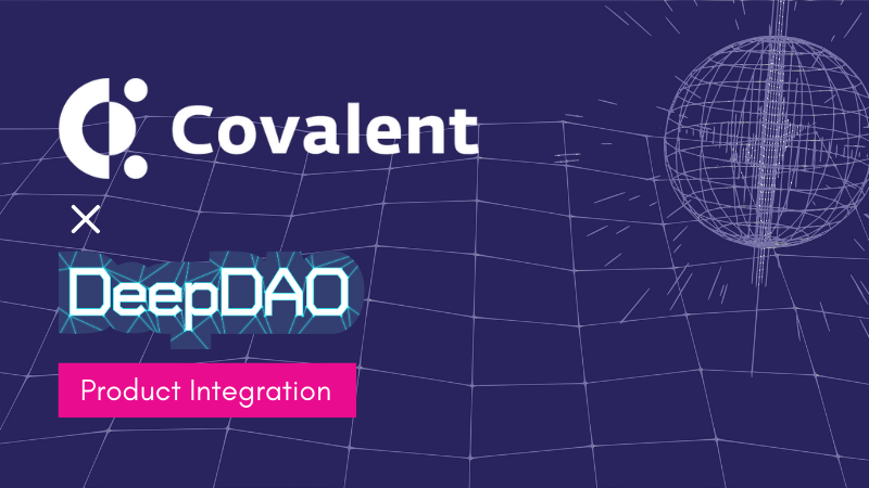Covalent Partners with DeepDAO to Provide Granular and Real-Time Ethereum Data