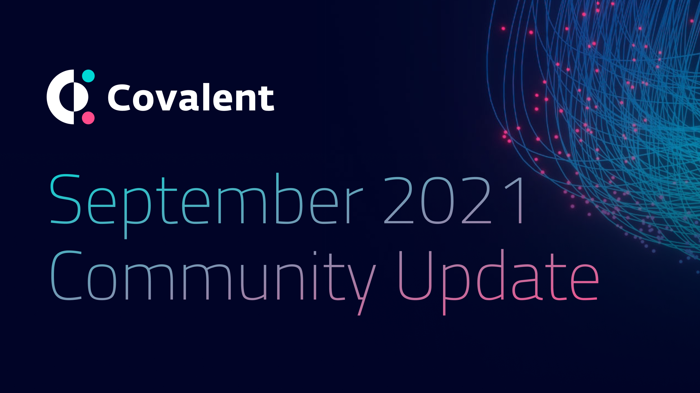 September 2021 Community Update!
