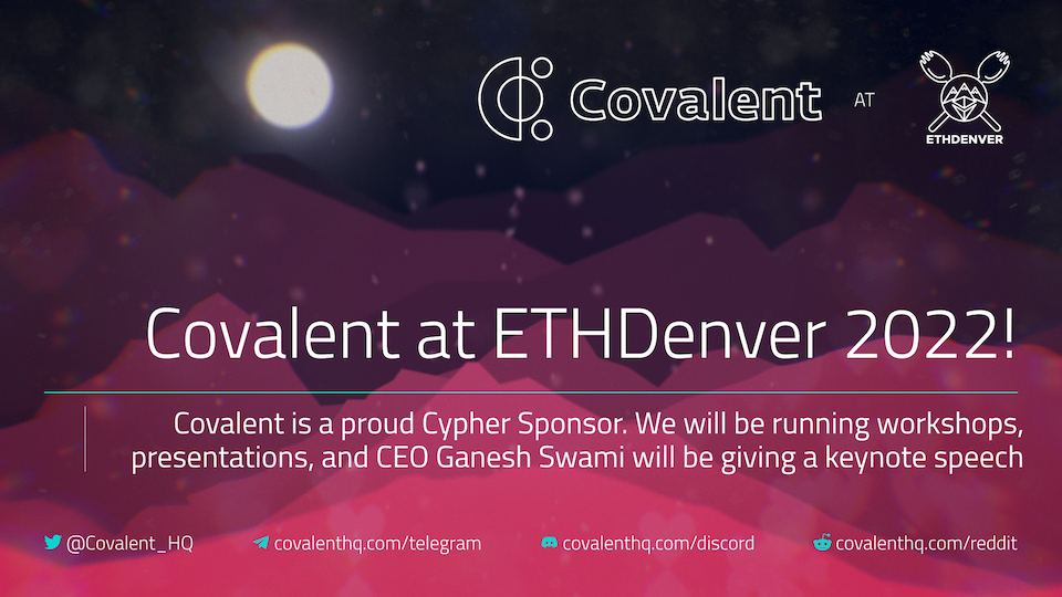 How to Connect and BUIDL with Covalent at ETHDenver