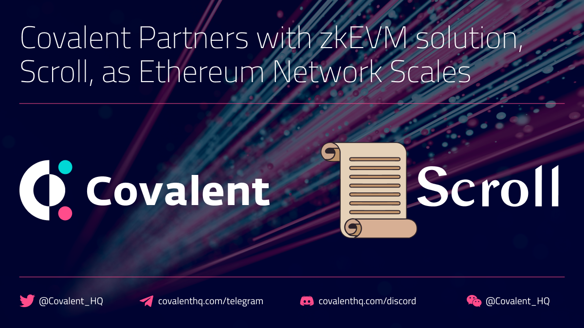 Covalent Partners with zkEVM solution, Scroll, as Ethereum Network Scales