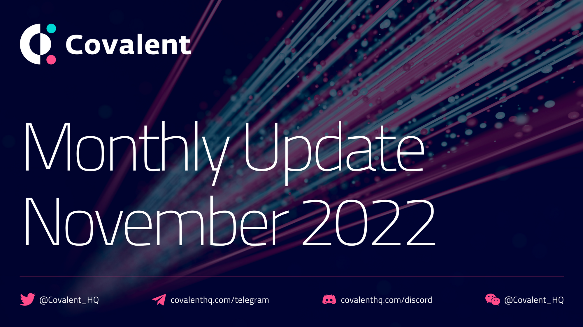 November 2022: Covalent Vision 2023 and Trailblazing New Web3 Frontiers with zkEVM roll up; Scroll. 🔥