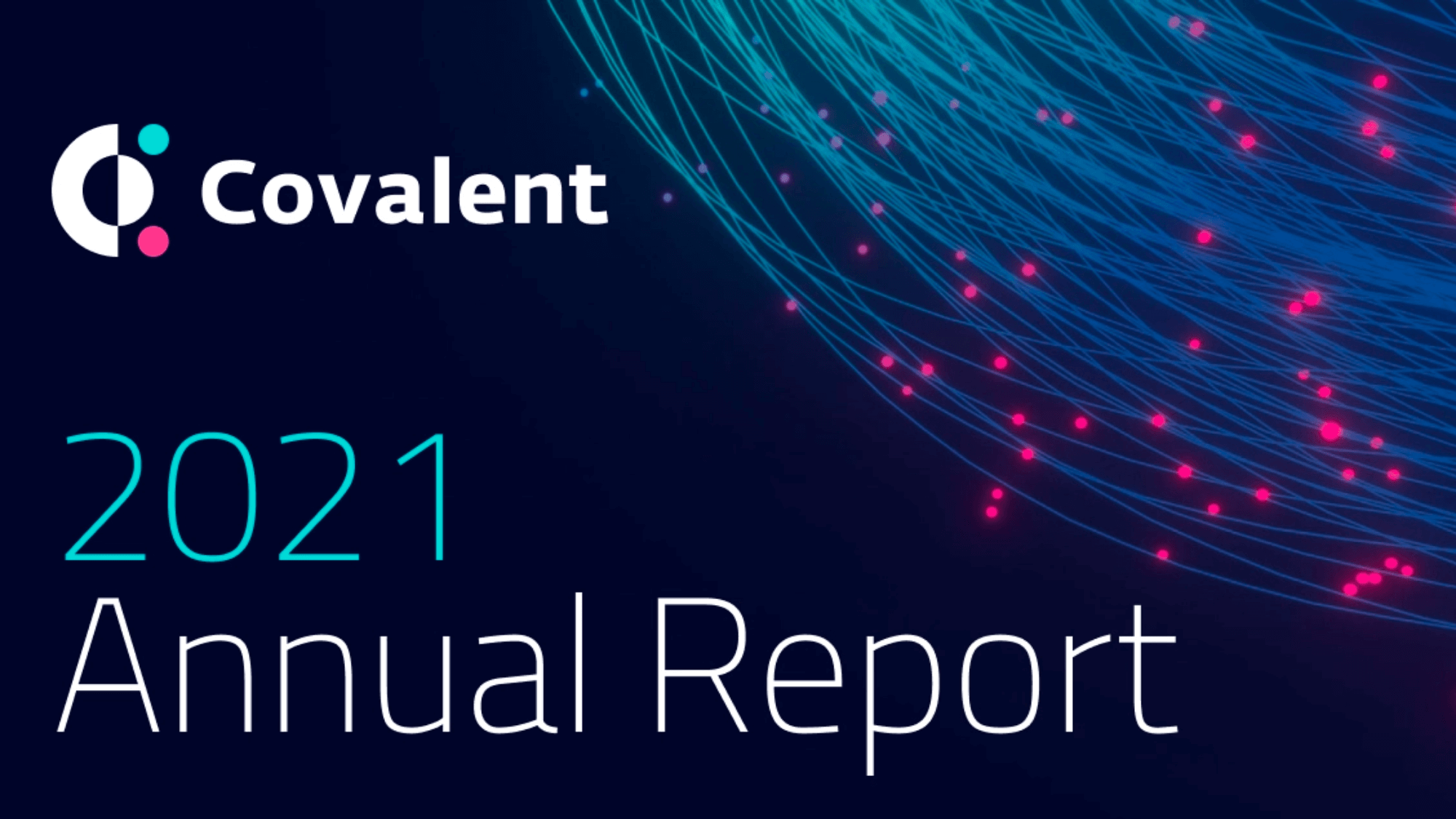 2021 annual report – fourth year in at Covalent